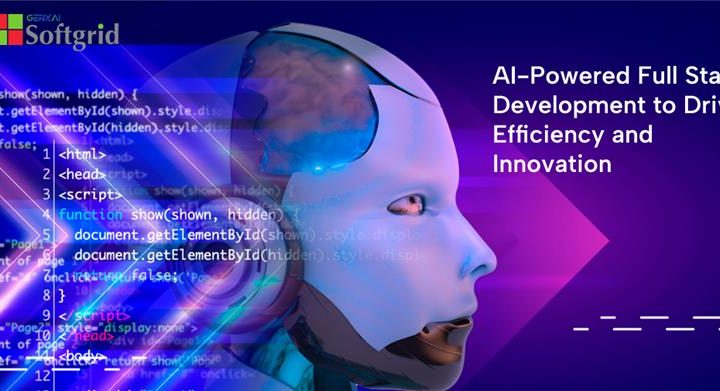 AI-Powered Full Stack Development to Drive Efficiency and Innovation